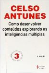 Como Desenvolver Conteúdos Explorando As Inteligências Múltiplas