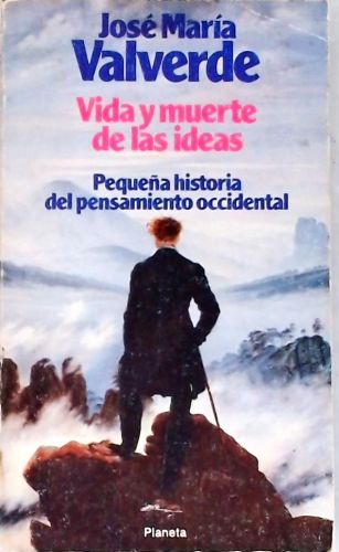 Vida y Muerte de las Ideas