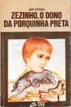 Zezinho, o Dono da Porquinha Preta