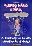 Querido Diário Otário, As Piores Coisas Da Vida Também São De Graça