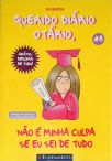 Querido Diário Otário: Não É Minha Culpa Se Eu Sei De Tudo