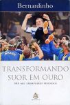 Transformando Suor em Ouro