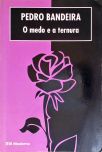 O Medo E A Ternura