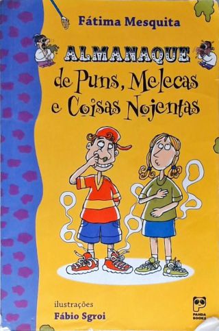Almanaque de Puns, Melecas e Coisas Nojentas