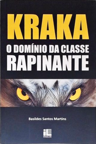 Kraka: O Domínio Da Classe Rapinante