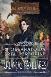 O Orfanato Da Srta. Peregrine Para Crianças Peculiares