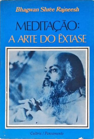 Meditação: A Arte do Êxtase