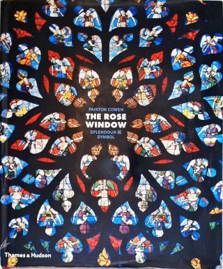 The Rose Window: Splendour and Symbol