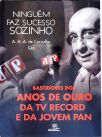 Ninguém Faz Sucesso Sozinho