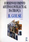 O Desenvolvimento Afetivo E Intelectual Da Criança