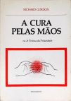 A Cura pelas Mãos ou A Prática da Polaridade