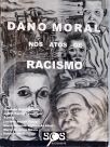 Dano Moral nos Atos de Racismo