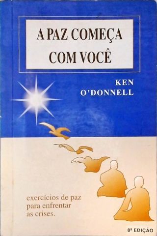 A Paz Começa Com Você