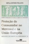 Proteção do Consumidor No Mercosul e na União Europeia