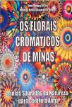 Os Florais Cromáticos de Minas