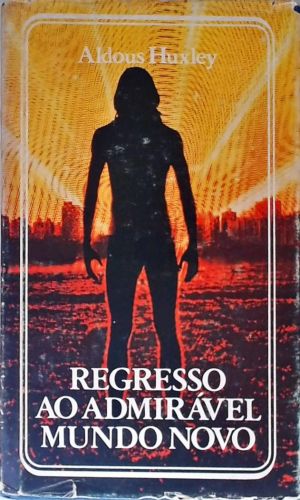 Regresso ao Admirável Mundo Novo