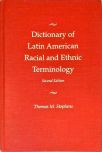 Dictionary of Latin American Racial and Ethnic Terminology