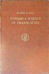 Toward A Science of Translation