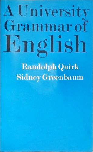 A University Grammar of English