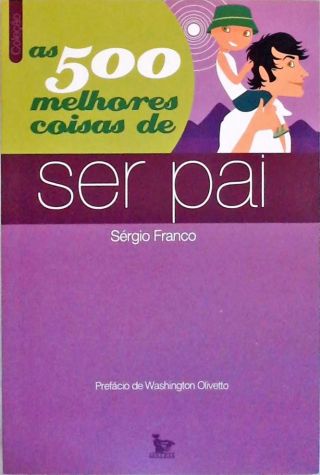 As 500 Melhores Coisas de Ser pai