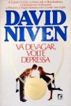 Vá Devagar, Volte Depressa