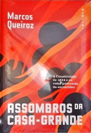 Assombros da Casa-Grande