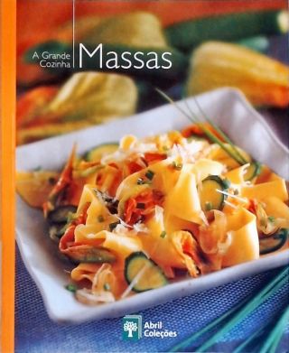 A Grande Cozinha - Massas
