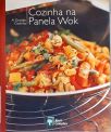 A Grande Cozinha: Cozinha Na Panela Wok