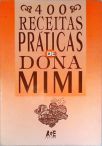 400 Receitas Práticas De Dona Mimi
