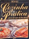 Cozinha Prática: o Livro de Ouro da Boa Mesa