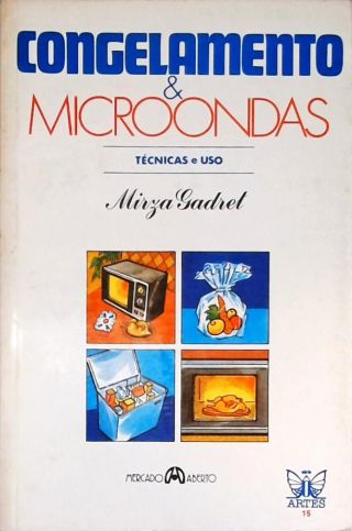 Congelamento e Microondas