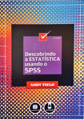 Descobrindo a Estatística Usando o SPSS
