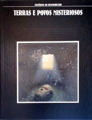 Terras E Povos Misteriosos