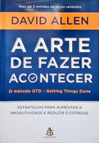 A Arte De Fazer Acontecer
