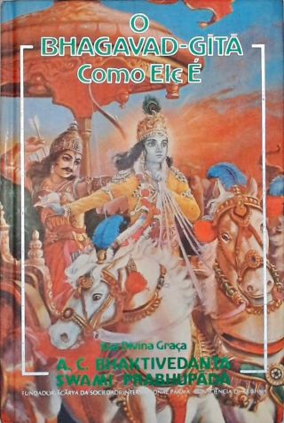 O Bhagavad-Gita Como Ele É