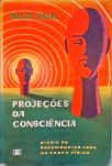 Projeções da Consciência
