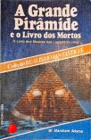 A Grande Pirâmide e o Livro dos Mortos