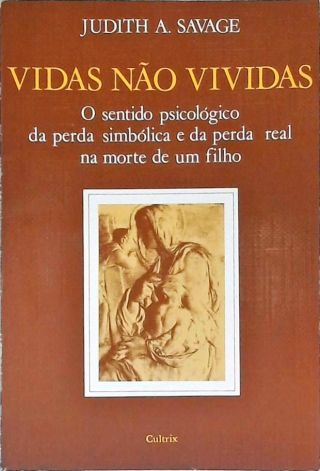 Vidas Não Vividas