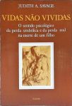 Vidas Não Vividas