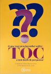 O Que Você Precisa Saber Sobre TOC