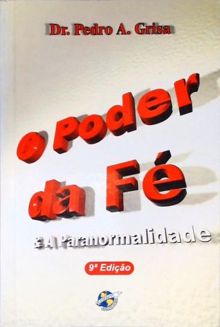 O Poder da Fé e a Paranormalidade