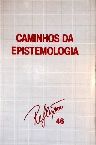 Caminhos da Epistemologia