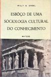 Esbôço de uma Sociologia Cultural do Conhecimento