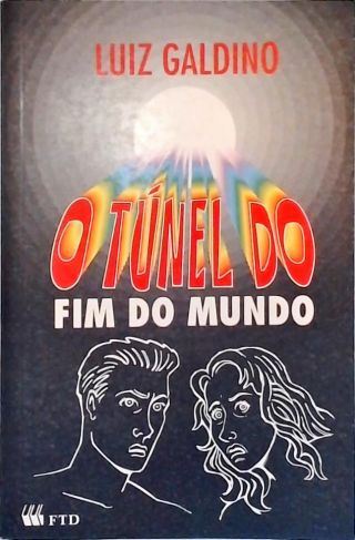 O Túnel do Fim do Mundo