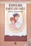 Espelho, Espelho Meu