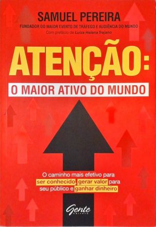 Atenção: O Maior Ativo do Mundo (Autografado)