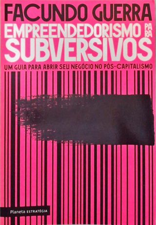 Empreendedorismo Para Subversivos