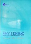 Risco e Decisão em Investimento Produtivo
