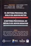 O Sistema Processual do Século XXI: Novos Desafios