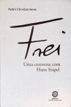 Frei: Uma Conversa com Hans Stapel